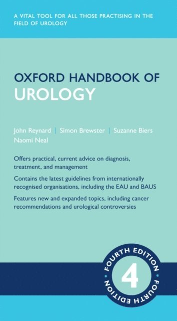 Naomi Laura Neal, Suzanne Biers, Simon F. Brewster, John Reynard - Oxford Handbook of Urology, E-bok