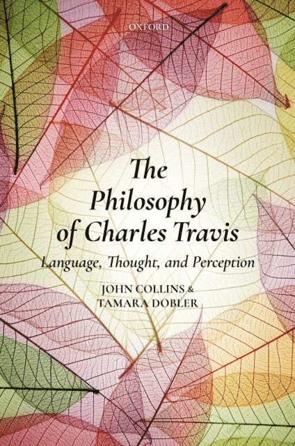 Tamara Dobler, John Collins - Philosophy of Charles Travis, E-bok