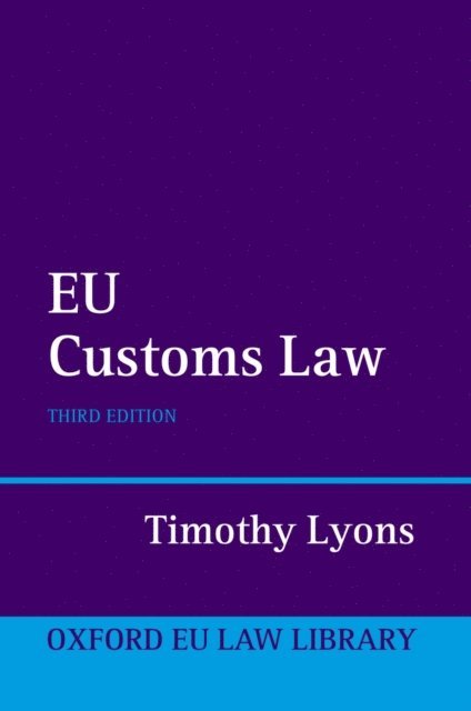 Timothy Lyons - EU Customs Law, E-bok