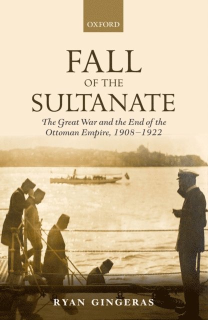Ryan Gingeras - Fall of the Sultanate, E-bok