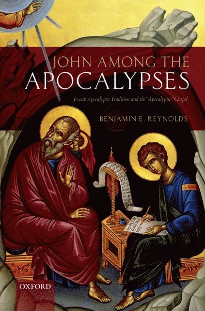 Benjamin E. Reynolds - John among the Apocalypses, E-bok