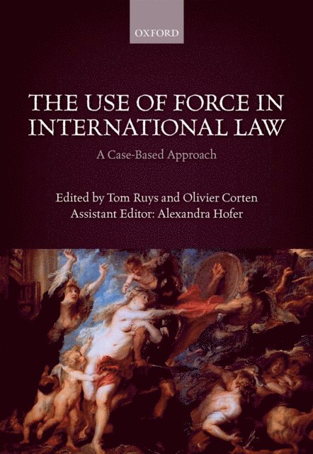 Alexandra Hofer, Olivier Corten, Tom Ruys - Use of Force in International Law, E-bok