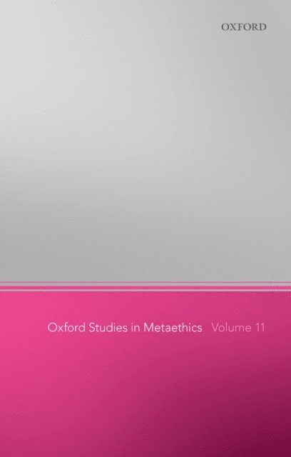 Russ Shafer-Landau - Oxford Studies in Metaethics 11, E-bok
