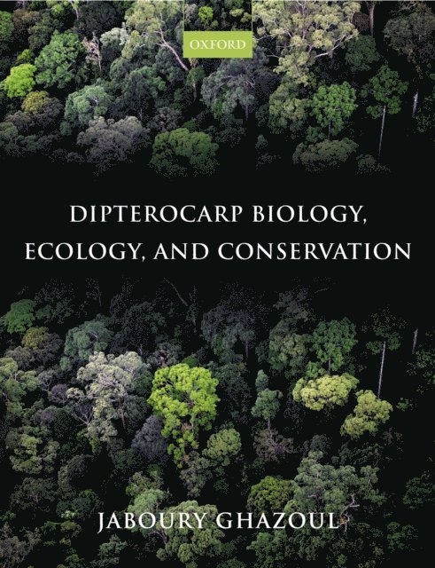 Jaboury Ghazoul - Dipterocarp Biology, Ecology, and Conservation, E-bok. Tillgänglighet: Lägg i varukorg