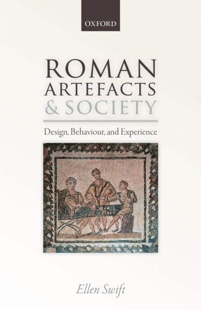 Ellen Swift - Roman Artefacts and Society, E-bok