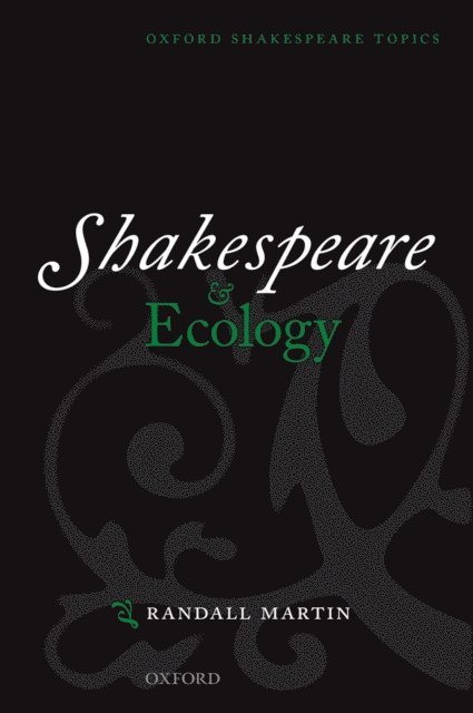 Randall Martin - Shakespeare and Ecology, E-bok