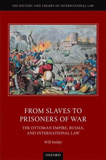 Will Smiley - From Slaves to Prisoners of War, E-bok
