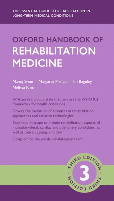 Melissa Nott, Ian Baguley, Margaret Phillips, Manoj Sivan - Oxford Handbook of Rehabilitation Medicine, E-bok