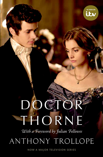 Julian Fellowes, Anthony Trollope, Simon Dentith - Doctor Thorne TV Tie-In with a foreword by Julian Fellowes, E-bok