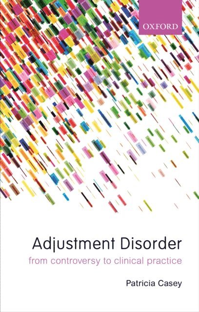 Patricia Casey - Adjustment Disorder, E-bok