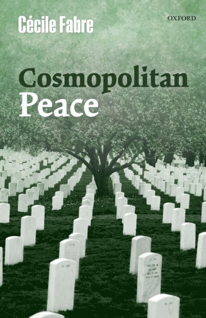 Cecile Fabre - Cosmopolitan Peace, E-bok