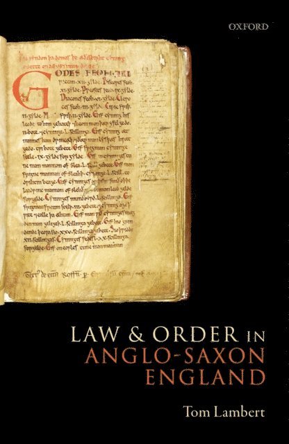 Tom Lambert - Law and Order in Anglo-Saxon England, E-bok