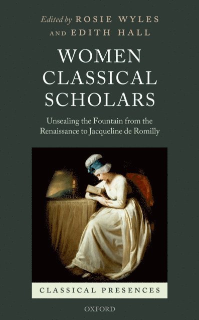 Edith Hall, Rosie Wyles - Women Classical Scholars, E-bok