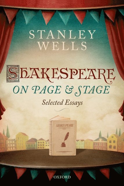 Stanley Wells, Paul Edmondson - Shakespeare on Page and Stage, E-bok