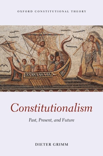 Dieter Grimm - Constitutionalism, E-bok