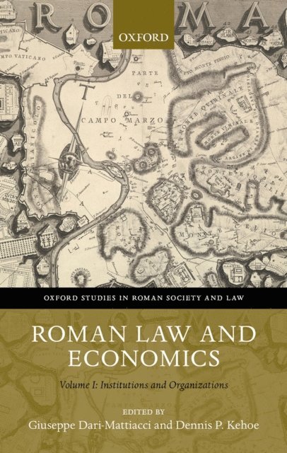 Dennis P. Kehoe, Giuseppe Dari-Mattiacci - Roman Law and Economics, E-bok