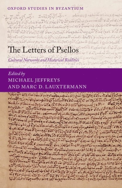 Marc D. Lauxtermann, Michael Jeffreys - Letters of Psellos, E-bok