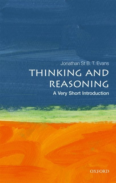 Jonathan St B. T. Evans - Thinking and Reasoning, E-bok
