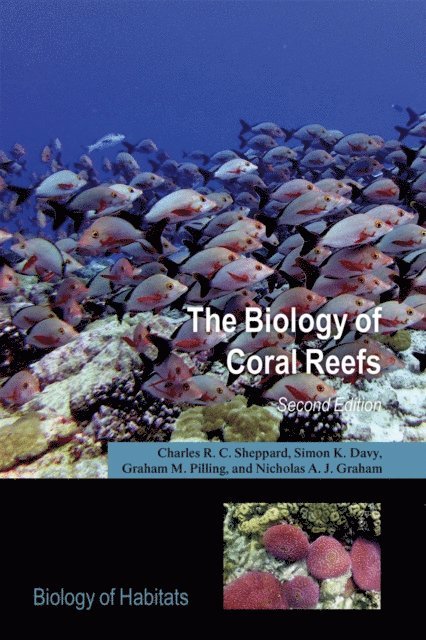 Nicholas Graham, Graham Pilling, Simon Davy, Charles Sheppard - Biology of Coral Reefs, E-bok