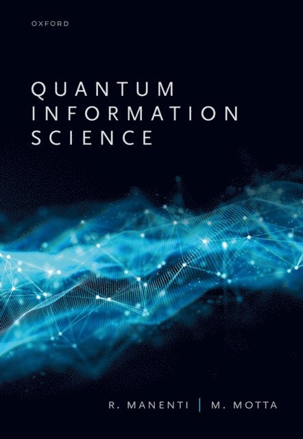 Mario Motta, Riccardo Manenti - Quantum Information Science, E-bok