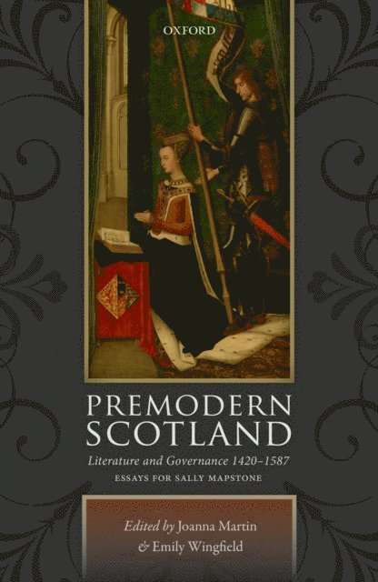 Emily Wingfield, Joanna Martin - Premodern Scotland, E-bok