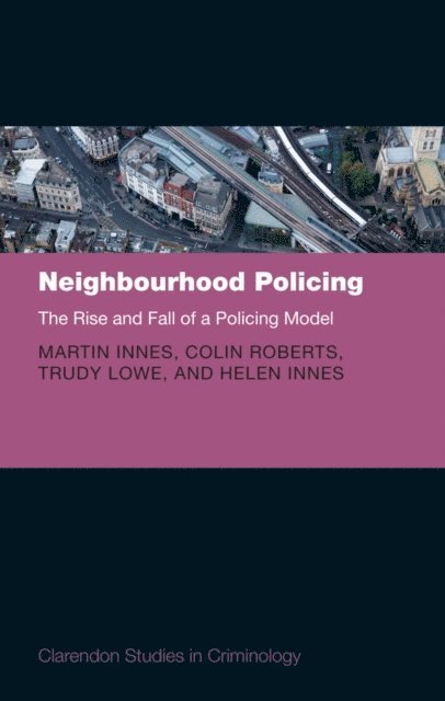 Helen Innes, Trudy Lowe, Colin Roberts, Martin Innes - Neighbourhood Policing, E-bok