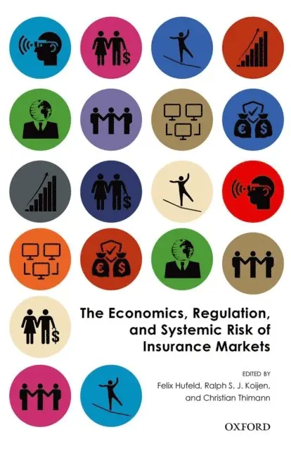 Christian Thimann, Ralph S. J. Koijen, Felix Hufeld - Economics, Regulation, and Systemic Risk of Insurance Markets, E-bok. Tillgänglighet: Lägg i varukorg