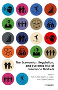Economics, Regulation, and Systemic Risk of Insurance Markets