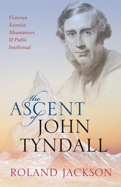 Roland Jackson - Ascent of John Tyndall, E-bok