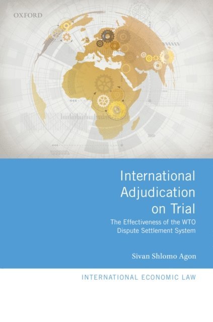 Sivan Shlomo Agon - International Adjudication on Trial, E-bok