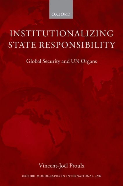 Vincent-Joel Proulx - Institutionalizing State Responsibility, E-bok