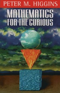 Mathematics for the Curious