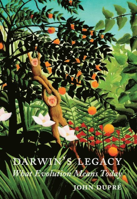 John DuprA(c) - Darwin's Legacy, E-bok
