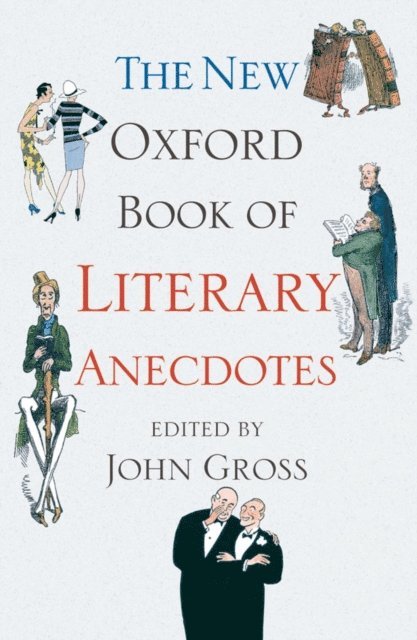 John Gross - New Oxford Book of Literary Anecdotes, E-bok