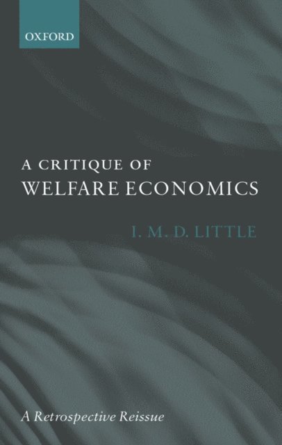 I. M. D. Little - Critique of Welfare Economics, E-bok