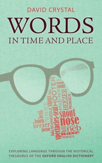 David Crystal - Words in Time and Place, E-bok