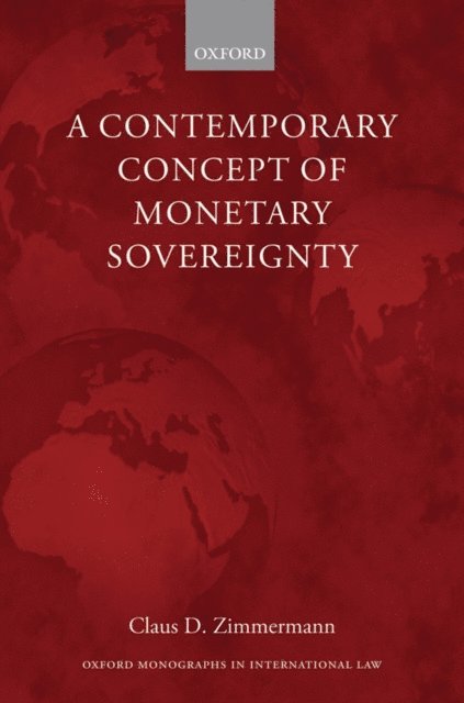 Claus D. Zimmermann - Contemporary Concept of Monetary Sovereignty, E-bok