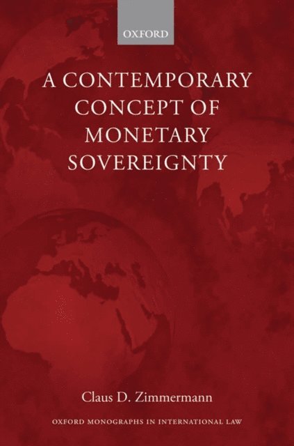 Claus D. Zimmermann - Contemporary Concept of Monetary Sovereignty, E-bok