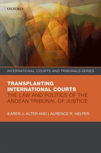 Laurence R. Helfer, Karen J. Alter - Transplanting International Courts, E-bok