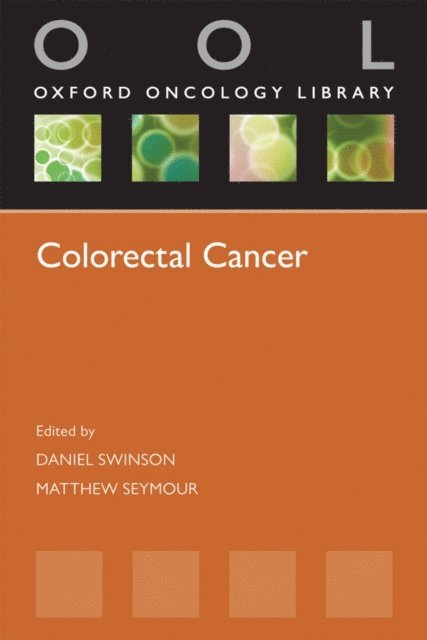 Matthew Seymour, Daniel Swinson - Colorectal Cancer, E-bok