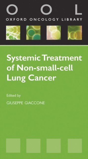 Giuseppe Giaccone - Systemic Treatment of Non-Small Cell Lung Cancer, E-bok