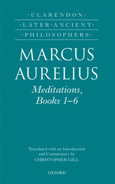 Christopher Gill - Marcus Aurelius: Meditations, Books 1-6, E-bok