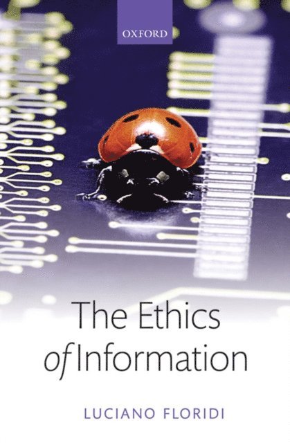 Luciano Floridi - Ethics of Information, E-bok