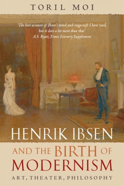 Henrik Ibsen and the Birth of Modernism, E-bok