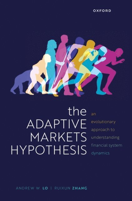 Ruixun Zhang, Andrew W. Lo - Adaptive Markets Hypothesis, E-bok