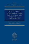 Choice-of-court Agreements under the European and International Instruments