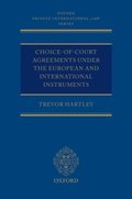 Choice-of-court Agreements under the European and International Instruments