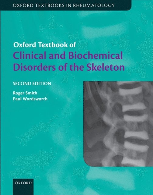 Paul Wordsworth, Roger Smith - Oxford Textbook of Clinical and Biochemical Disorders of the Skeleton, E-bok