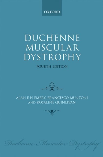 Rosaline C. M. Quinlivan, Francesco Muntoni, Alan E. H. Emery - Duchenne Muscular Dystrophy, E-bok