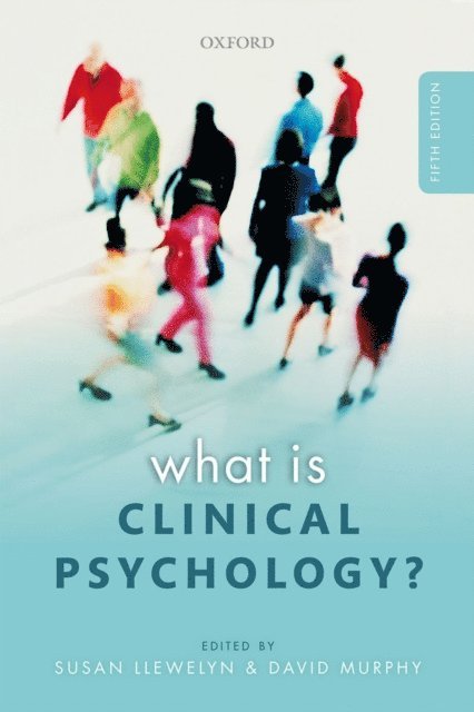 David Murphy, Susan Llewelyn - What is Clinical Psychology?, E-bok
